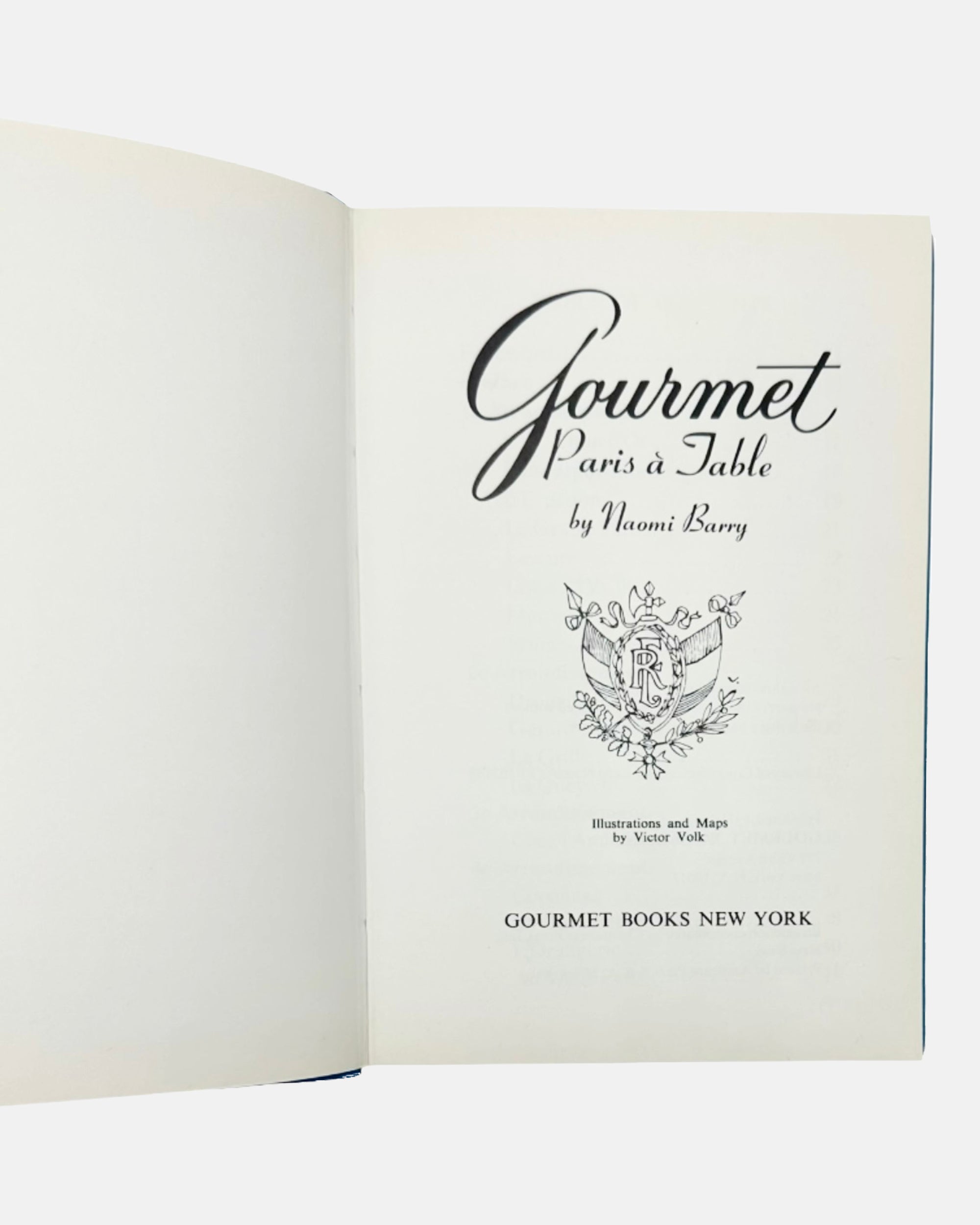 Gourmet Magazine's Paris a Table by Naomi Barry 1971 Book