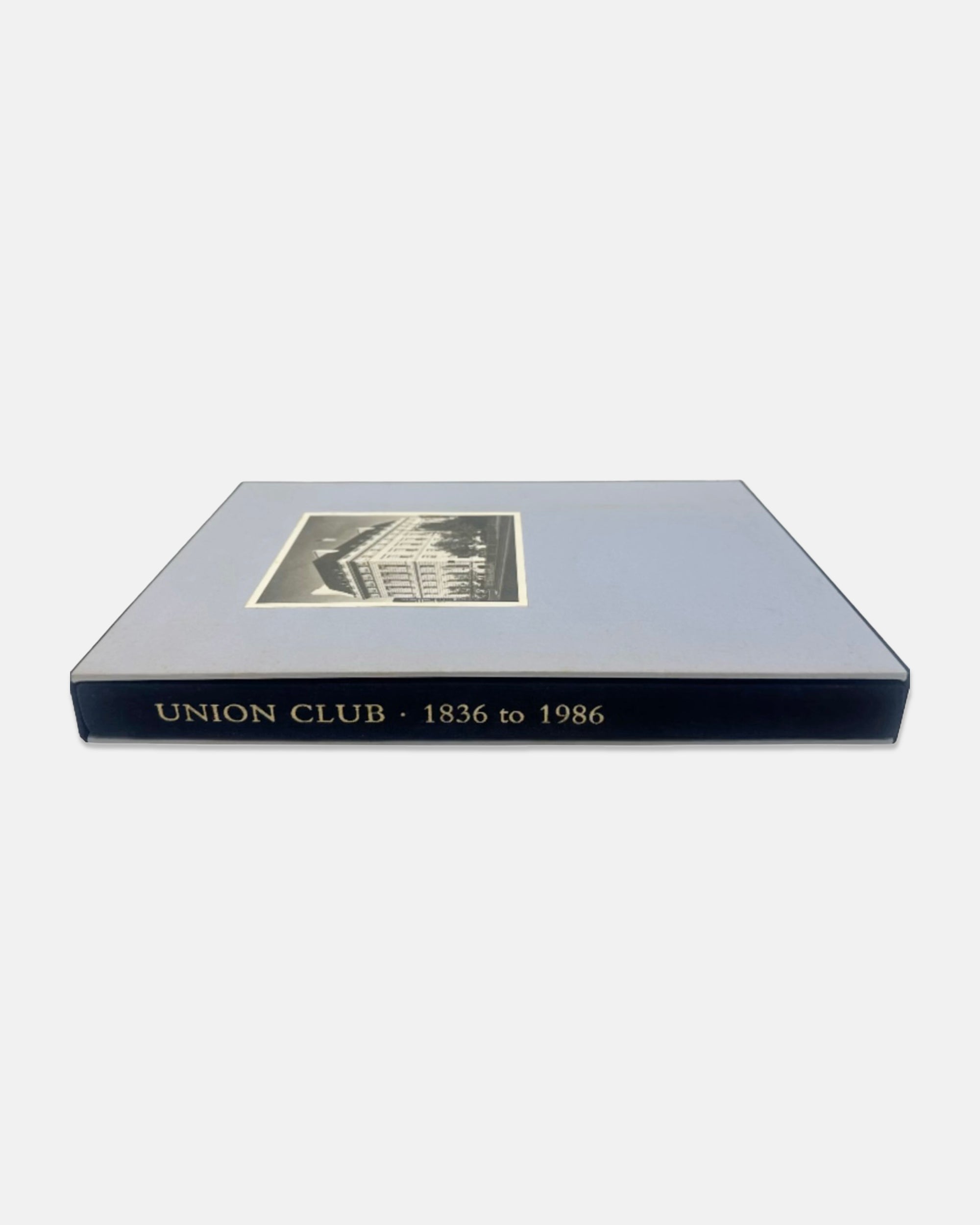 The Union Club of The City of New York 1836-1986 Book