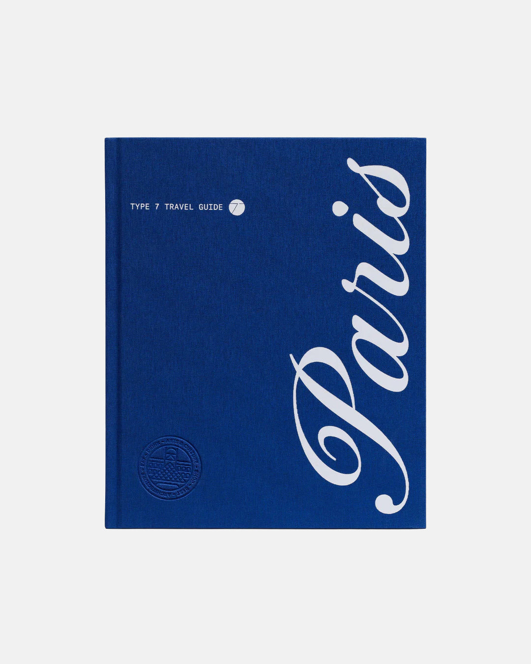 Type 7 Travel Guide To Paris