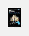 Milan: The Monocle Travel Guide Series